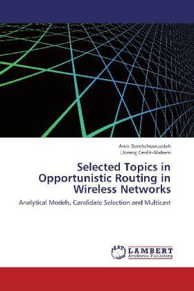 Darehshoorzadeh / Cerdà-Alabern |  Selected Topics in Opportunistic Routing in Wireless Networks | Buch |  Sack Fachmedien
