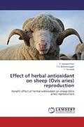 Jayaganthan / Balamurugan / Perumal |  Effect of herbal antioxidant on sheep (Ovis aries) reproduction | Buch |  Sack Fachmedien