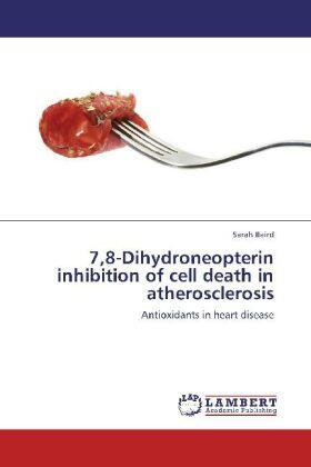 Baird |  7,8-Dihydroneopterin inhibition of cell death in atherosclerosis | Buch |  Sack Fachmedien