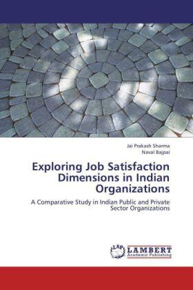 Prakash Sharma / Bajpai | Exploring Job Satisfaction Dimensions in Indian Organizations | Buch | 978-3-659-26762-8 | sack.de