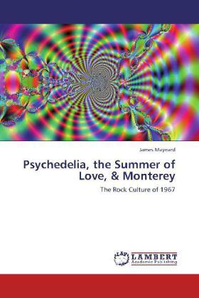 Maynard |  Psychedelia, the Summer of Love, & Monterey | Buch |  Sack Fachmedien