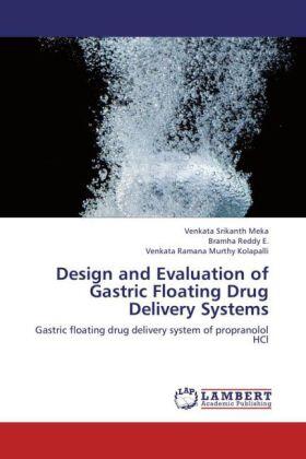 Meka / E. / Kolapalli |  Design and Evaluation of Gastric Floating Drug Delivery Systems | Buch |  Sack Fachmedien