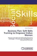 Periyasamy |  Business Plan: Soft Skills Training to Empower Indian Women | Buch |  Sack Fachmedien