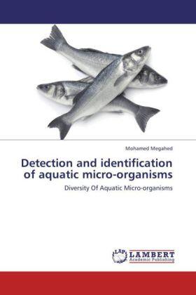Megahed |  Detection and identification of aquatic micro-organisms | Buch |  Sack Fachmedien