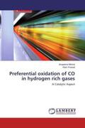 Mishra / Prasad |  Preferential oxidation of CO in hydrogen rich gases | Buch |  Sack Fachmedien