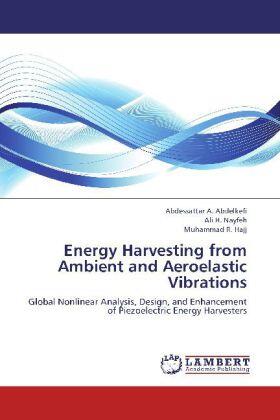 Abdelkefi / Nayfeh / Hajj |  Energy Harvesting from Ambient and Aeroelastic Vibrations | Buch |  Sack Fachmedien