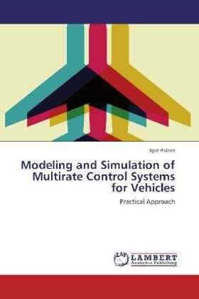 Astrov |  Modeling and Simulation of Multirate Control Systems for Vehicles | Buch |  Sack Fachmedien