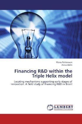 Pettersson / Delin |  Financing R&D within the Triple Helix model | Buch |  Sack Fachmedien