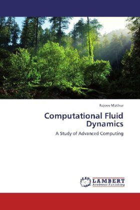 Mathur |  Computational Fluid Dynamics | Buch |  Sack Fachmedien