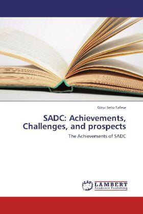 Tafese | SADC: Achievements, Challenges, and prospects | Buch | 978-3-659-28509-7 | sack.de