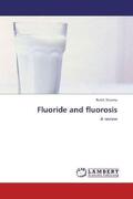 Sharma |  Fluoride and fluorosis | Buch |  Sack Fachmedien
