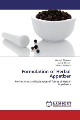 Bhojane / Bhople / Mourya | Formulation of Herbal Appetizer | Buch | 978-3-659-28842-5 | sack.de