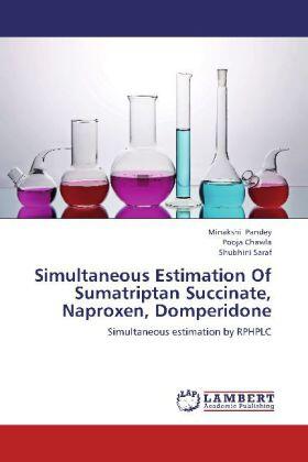 Pandey / Chawla / Saraf | Simultaneous Estimation Of Sumatriptan Succinate, Naproxen, Domperidone | Buch | 978-3-659-29166-1 | sack.de
