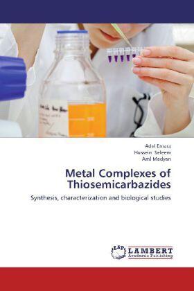 Emara / Seleem / Madyan |  Metal Complexes of Thiosemicarbazides | Buch |  Sack Fachmedien