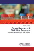 Kitsos |  Cancer Bioassays: A Statistical Approach | Buch |  Sack Fachmedien
