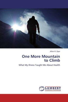 Dyer |  One More Mountain   to Climb | Buch |  Sack Fachmedien