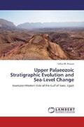 Hassan |  Upper Palaeozoic Stratigraphic Evolution and Sea-Level Change | Buch |  Sack Fachmedien