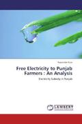 Kaur |  Free Electricity to Punjab Farmers : An Analysis | Buch |  Sack Fachmedien