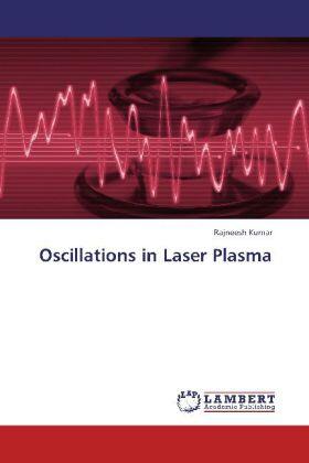 Kumar |  Oscillations in Laser Plasma | Buch |  Sack Fachmedien