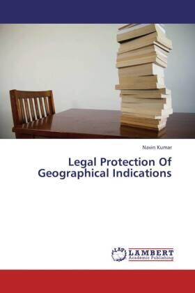 Kumar |  Legal Protection Of Geographical Indications | Buch |  Sack Fachmedien
