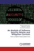 Meghanathan / Johnson / Geoghegan |  An Analysis of Software Security Attacks and Mitigation Controls | Buch |  Sack Fachmedien