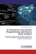 Meghanathan |  A Tutorial on Java Socket Programming and Source Code Analysis | Buch |  Sack Fachmedien