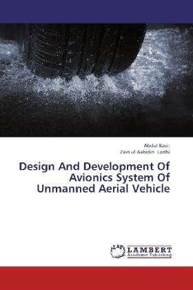 Basit / Lodhi |  Design And Development Of Avionics System Of Unmanned Aerial Vehicle | Buch |  Sack Fachmedien
