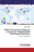 Kan / Cliquet |  Effect of Country Image on Consumers¿ Hypermarket Patronage Intentions | Buch |  Sack Fachmedien