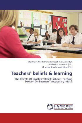 Ghaffarzadeh Hassankiadeh / Jahandar / Khodabandehlou |  Teachers' beliefs & learning | Buch |  Sack Fachmedien