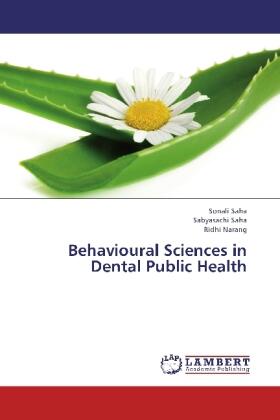 Saha / Narang | Behavioural Sciences in Dental Public Health | Buch | 978-3-659-31939-6 | sack.de