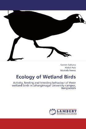Sultana / Aziz / Feeroz |  Ecology of Wetland Birds | Buch |  Sack Fachmedien