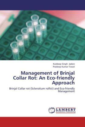 Jadon / Tiwari |  Management of Brinjal Collar Rot: An Eco-friendly Approach | Buch |  Sack Fachmedien