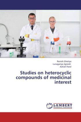 Ghetiya / Jignesh / Patel |  Studies on heterocyclic compounds of medicinal interest | Buch |  Sack Fachmedien