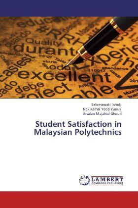 Ishak / Yeop Yunus / Ghouri | Student Satisfaction in Malaysian Polytechnics | Buch | 978-3-659-32807-7 | sack.de