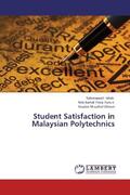 Ishak / Yeop Yunus / Ghouri |  Student Satisfaction in Malaysian Polytechnics | Buch |  Sack Fachmedien