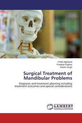 Aggrawal / Raghav / Singh | Surgical Treatment of Mandibular Problems | Buch | 978-3-659-32808-4 | sack.de