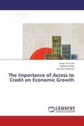 Chinoda / Karasa / Charuma |  The Importance of Access to Credit on Economic Growth | Buch |  Sack Fachmedien