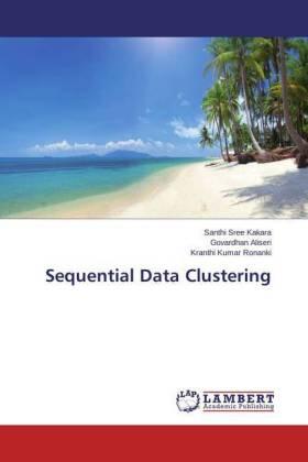 Kakara / Aliseri / Ronanki |  Sequential Data Clustering | Buch |  Sack Fachmedien