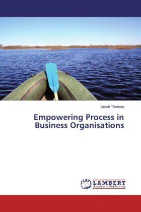 Thomas |  Empowering Process in Business Organisations | Buch |  Sack Fachmedien
