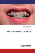 Gandhi / Sharma / Kalra |  Bite - the vertical overlap | Buch |  Sack Fachmedien