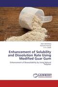 Jambukiya / Parmar / Sheth |  Enhancement of Solubility and Dissolution Rate Using Modified Guar Gum | Buch |  Sack Fachmedien