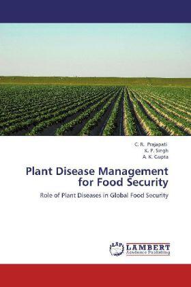 Prajapati / Singh / Gupta |  Plant Disease Management for Food Security | Buch |  Sack Fachmedien