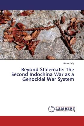 Kelly |  Beyond Stalemate: The Second Indochina War as a Genocidal War System | Buch |  Sack Fachmedien