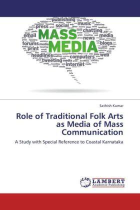 Kumar |  Role of Traditional Folk Arts as Media of Mass Communication | Buch |  Sack Fachmedien