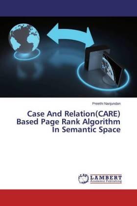 Nanjundan |  Case And Relation(CARE) Based Page Rank Algorithm In Semantic Space | Buch |  Sack Fachmedien