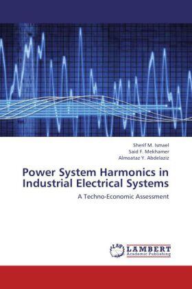 Ismael / Mekhamer / Abdelaziz |  Power System Harmonics in Industrial Electrical Systems | Buch |  Sack Fachmedien