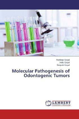 Goyal |  Molecular Pathogenesis of Odontogenic Tumors | Buch |  Sack Fachmedien