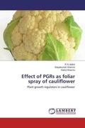 Jadon / Sharma |  Effect of PGRs as foliar spray of cauliflower | Buch |  Sack Fachmedien