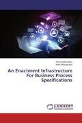 Alkhabbas / Mylopoulos |  An Enactment Infrastructure For Business Process Specifications | Buch |  Sack Fachmedien