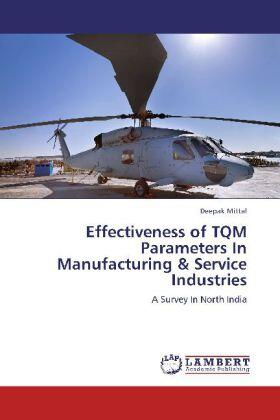 Mittal | Effectiveness of TQM Parameters In Manufacturing & Service Industries | Buch | 978-3-659-36045-9 | sack.de